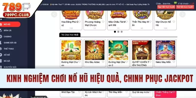 Kinh Nghiệm Chơi Nổ Hũ Hiệu Quả, Chinh Phục Jackpot Tại 789P